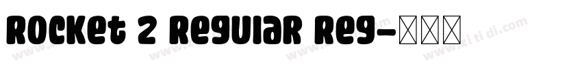 Rocket 2 Regular Reg字体转换